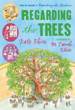 Regarding the Trees - Klise, Kate; Klise, M Sarah