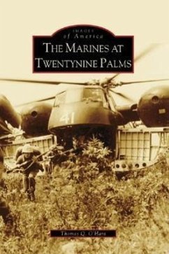 The Marines at Twentynine Palms - O'Hara, Thomas Q