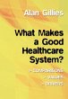What Makes a Good Healthcare System? - Bild 1