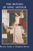 Return of King Arthur British and American Arthurian Literature Since 1800 - Brewer, Elisabeth