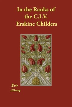 In the Ranks of the C.I.V. - Childers, Erskine