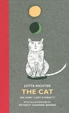 The Cat: Or, How I Lost Eternity - Richter, Jutta