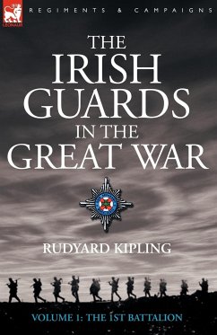 The Irish Guards in the Great War - volume 1 - The First Battalion - Kipling, Rudyard