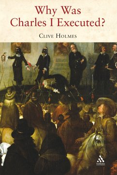 Why Was Charles I Executed? - Holmes, Clive