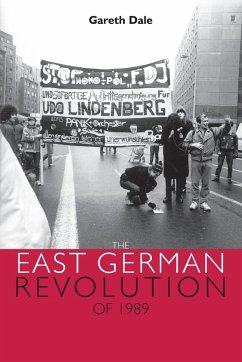 The East German revolution of 1989 - Dale, Gareth