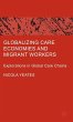Globalizing Care Economies and Migrant... - Bild 1