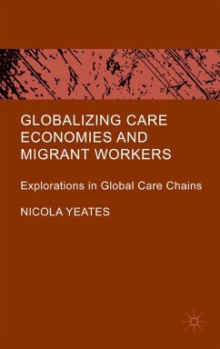 Globalizing Care Economies and Migrant Workers - Yeates, N.
