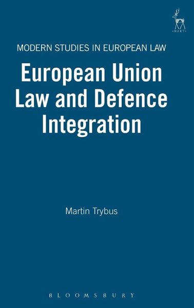 European Union Law and Defence Integration