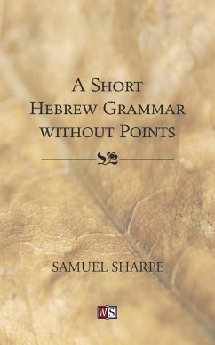 A Short Hebrew Grammar without Points