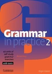 Grammar in Practice 2 - Gower, Roger