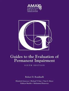 Guides to the Evaluation of Permanent Impairment, Sixth Edition - Association, American Medical