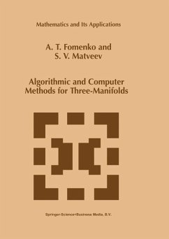 Algorithmic and Computer Methods for Three-Manifolds - Fomenko, Anatolij T.;Matveev, S. V.