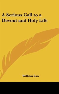 A Serious Call to a Devout and Holy Life - Law, William