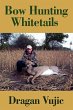 Bow Hunting Whitetails - Bild 1
