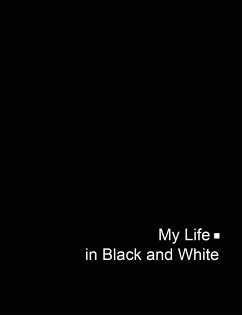 My Life in Black and White - Baatz, Anotei