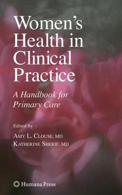Women's Health in Clinical Practice - Sherif, Katherine / Clouse, Amy Lynn (eds.)