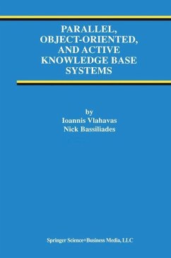 Parallel, Object-Oriented, and Active Knowledge Base Systems - Vlahavas, Ioannis;Bassiliades, Nick