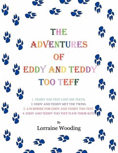 The Adventures of Eddy and Teddy Too Teff - Wooding, Lorraine