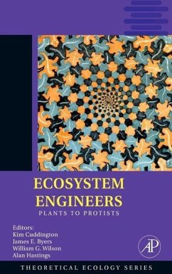 Ecosystem Engineers - Cuddington, Kim (Volume ed.) / Byers, James E. / Hastings, Alan / Wilson, William G.