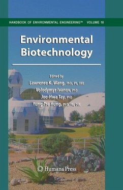 Environmental Biotechnology - Wang, Lawrence K. / Ivanov, Volodymyr / Tay, Joo-Hwa et al. (Hrsg.)