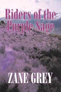 Riders of the Purple Sage by Zane Grey, Fiction, Westerns - Grey, Zane