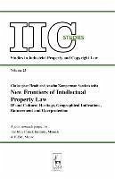 New Frontiers of Intellectual Property Law - Heath, Christopher / Sanders, Anselm Kamperman (eds.)