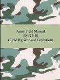 Army Field Manual FM 21-10 (Field Hygiene and Sanitation)