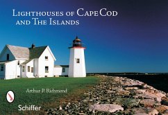 Lighthouses of Cape Cod & the Islands - Richmond, Arthur P.