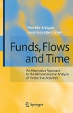 Funds, Flows and Time