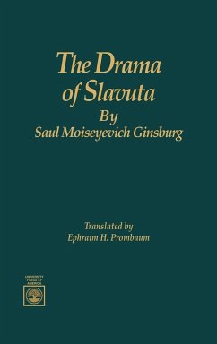 The Drama of Slavuta by Saul Moiseyevich Ginsburg - Prombaum, Ephraim H.