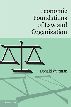 Economic Foundations of Law and Organization - Wittman, Donald