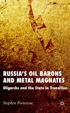 Russia's Oil Barons and Metal Magnates - Fortescue, Stephen