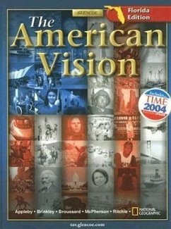 The American Vision, Florida Edition - Appleby, Joyce; Brinkley, Alan; Broussard, Albert S.