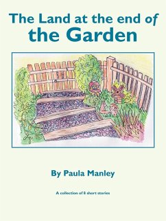 The Land at the End of the Garden - Manley, Paula