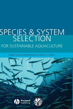 Species & System Selection for Sustainable Aquaculture - Leung