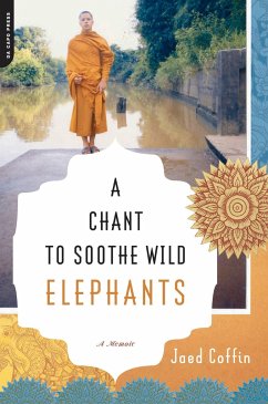 A Chant to Soothe Wild Elephants - Coffin, Jaed