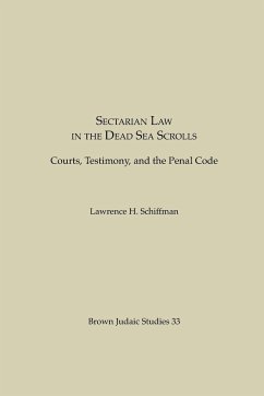 Sectarian Law in the Dead Sea Scrolls - Schiffman, Lawrence H.