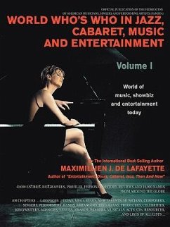 World Who's Who in Jazz, Cabaret, Music, and Entertainment: World of music, showbiz and entertainment today - De Lafayette, Maximillien J.