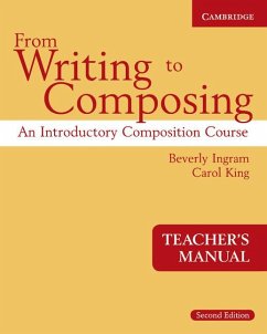 From Writing to Composing Teacher's Manual - Ingram, Beverly; King, Carol; Beverly, Ingram