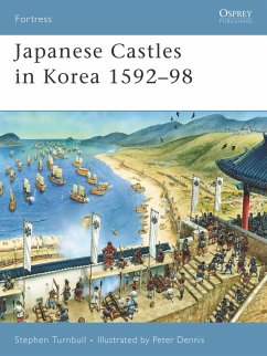 Japanese Castles in Korea 1592-98 - Turnbull, Stephen