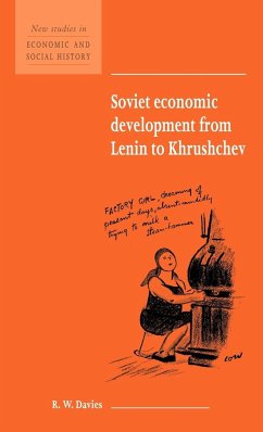 Soviet Economic Development from Lenin to Khrushchev - Davies, Robert William; R. W., Davies; Davies, R. W.