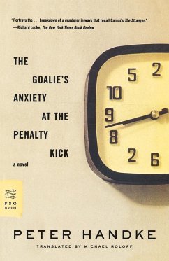 The Goalie's Anxiety at the Penalty Kick - Handke, Peter