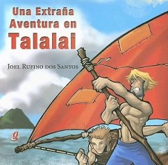 Una Extrana Aventura En Talalai - Rufino Dos Santos, Joel