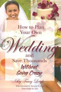 How to Plan Your Own Wedding and Save Thousands - Leigh, Tracy