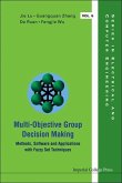 Multi-Objective Group Decision Making: Methods Software and Applications with Fuzzy Set Techniques