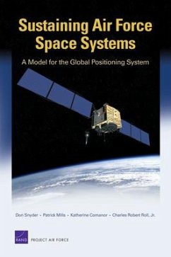 Sustaining Air Force Space Systems - Snyder, Don; Mills, Patrick; Comanor, Katherine; Roll, Charles Robert