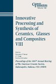 Innovative Processing and Synthesis of Ceramics, Glasses and Composites VIII