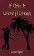 If Only It Were a Dream - Bild 1