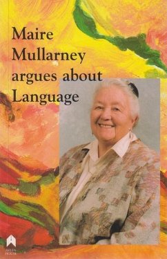 Maire Mullarney Argues about Language - Mullarney, Maire