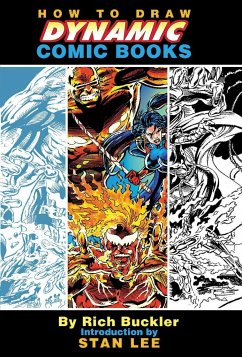 How to Draw Dynamic Comic Books - Buckler, Rich; Lee, Stan
